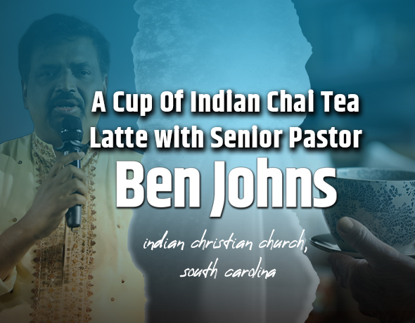 A cup of Indian Chai Tea Latte with Senior Pastor Ben Johns